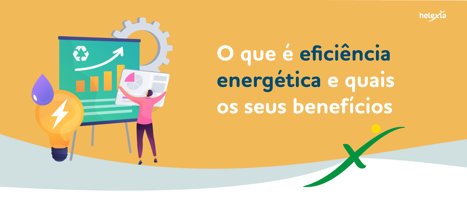 O QUE É EFICIÊNCIA ENERGÉTICA E QUAIS OS SEUS BENEFÍCIOS